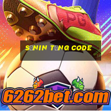 Sưnin Tặng Code