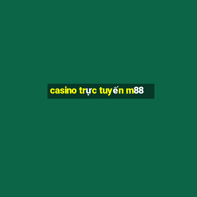 casino trực tuyến m88