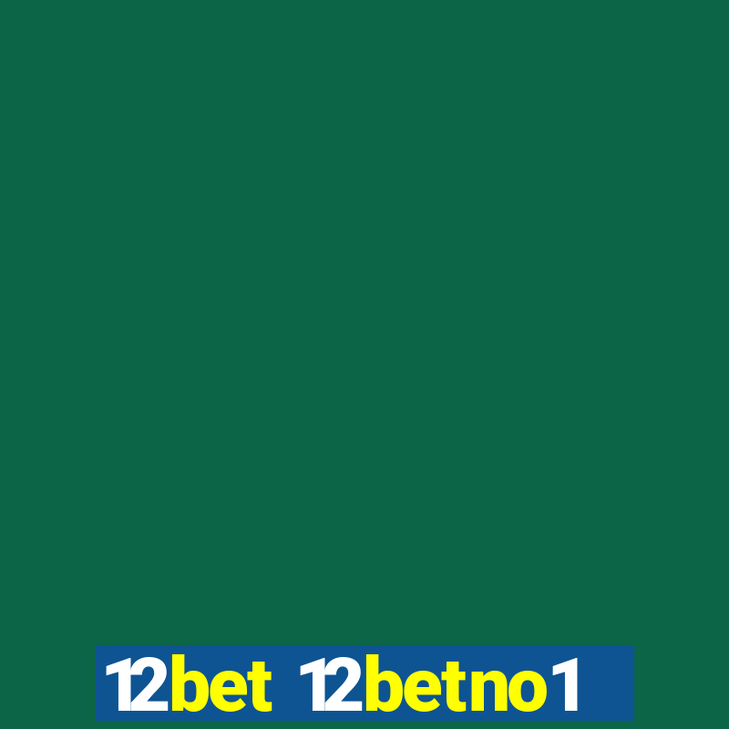 12bet 12betno1