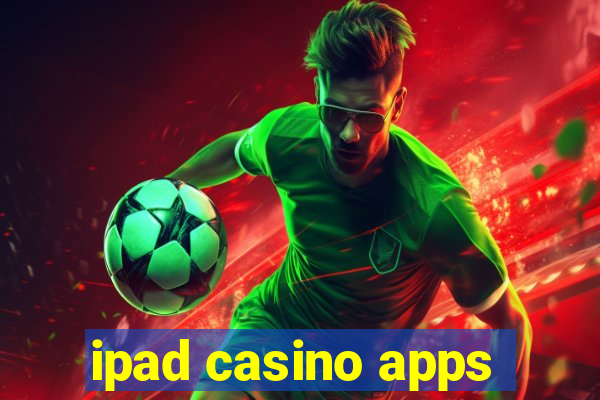 ipad casino apps