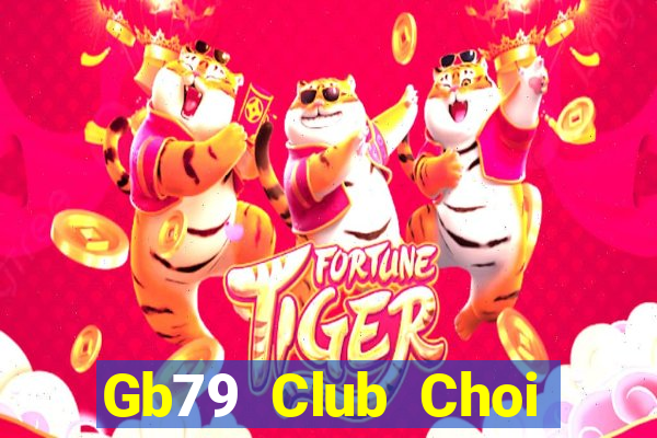 Gb79 Club Choi Game Bài