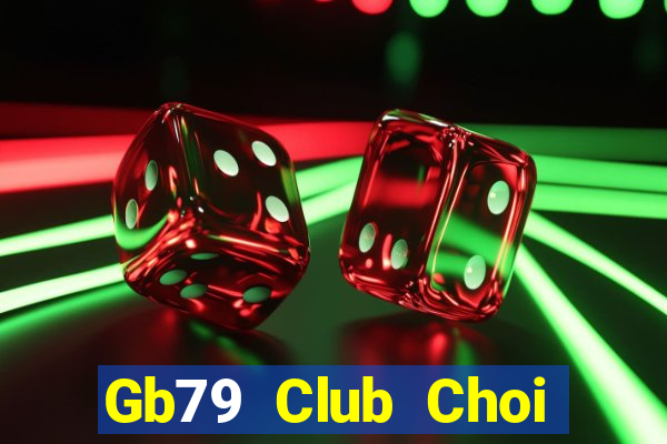 Gb79 Club Choi Game Bài