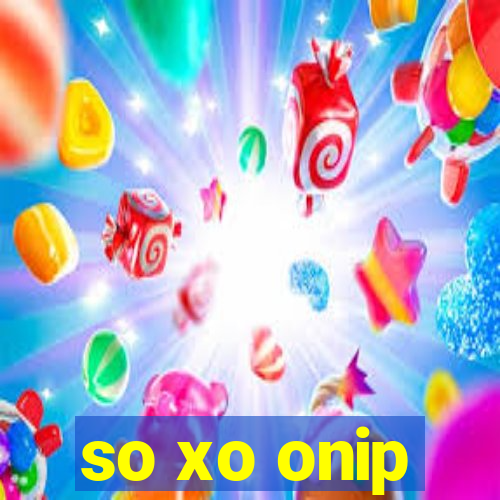 so xo onip