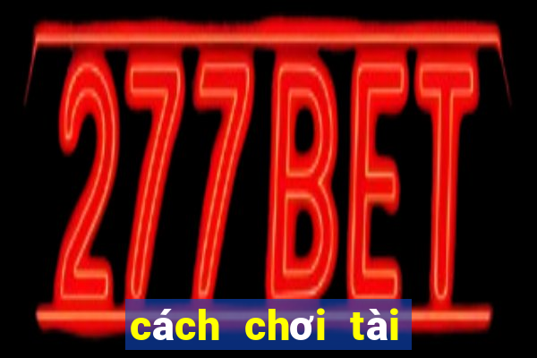 cách chơi tài xỉu go88