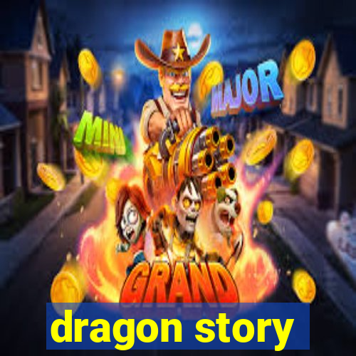 dragon story