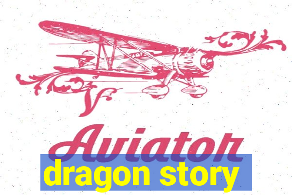 dragon story