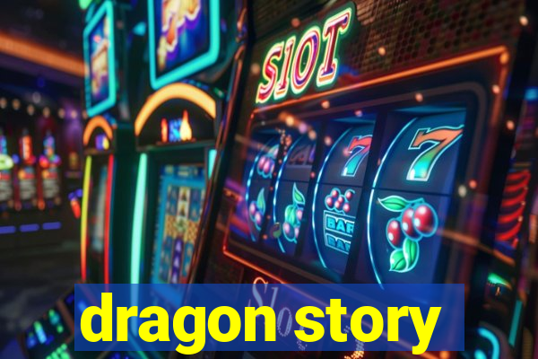 dragon story