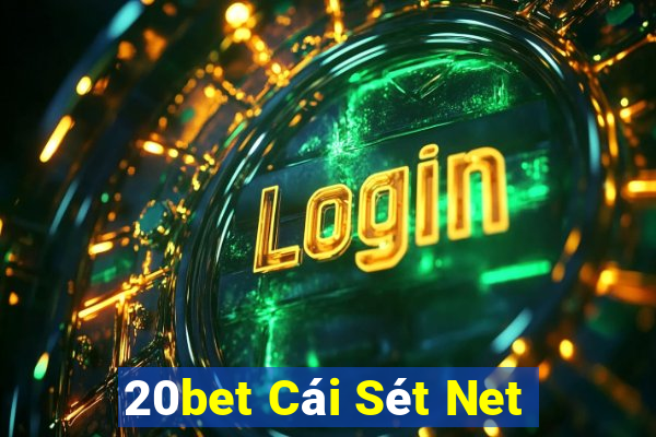 20bet Cái Sét Net