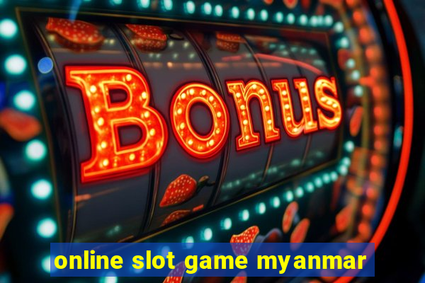 online slot game myanmar