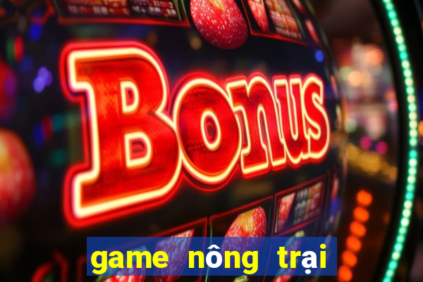 game nông trại miễn phí