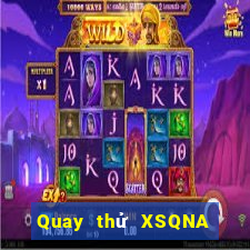 Quay thử XSQNA ngày thứ năm