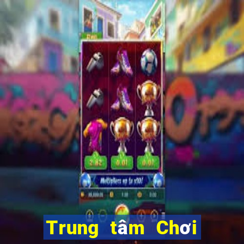 Trung tâm Chơi game bài 956