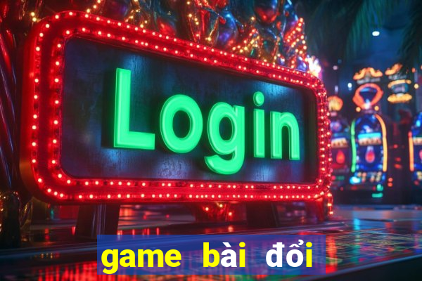 game bài đổi tiền that go88