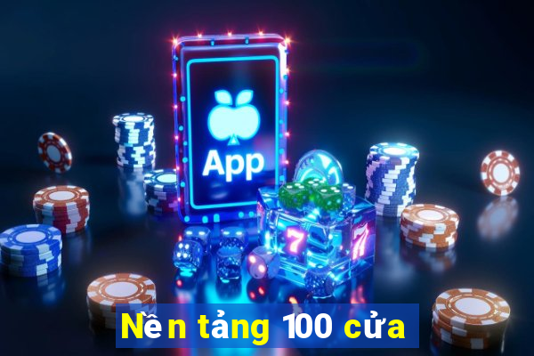 Nền tảng 100 cửa