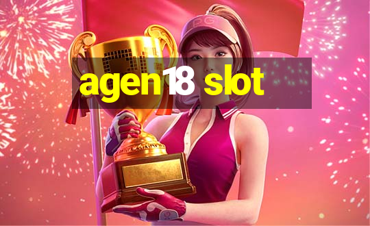 agen18 slot