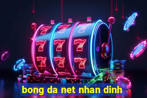 bong da net nhan dinh