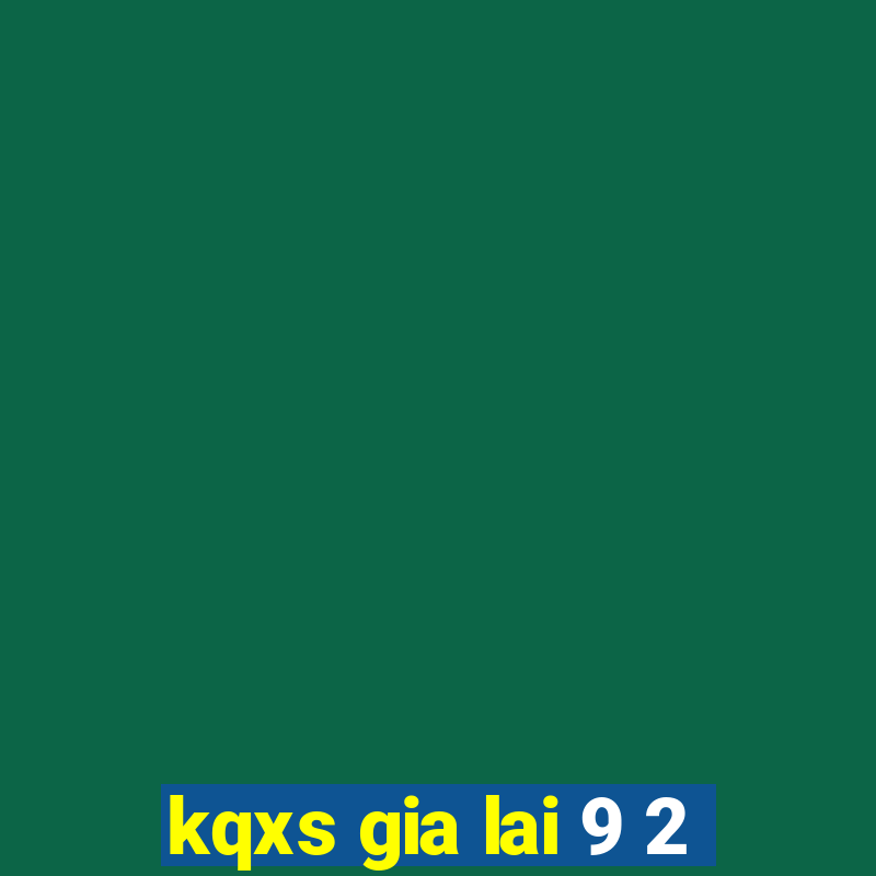 kqxs gia lai 9 2