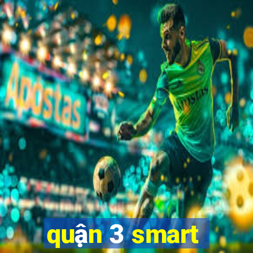 quận 3 smart