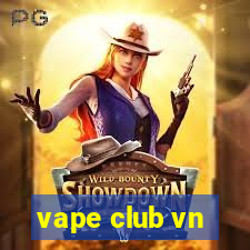 vape club vn