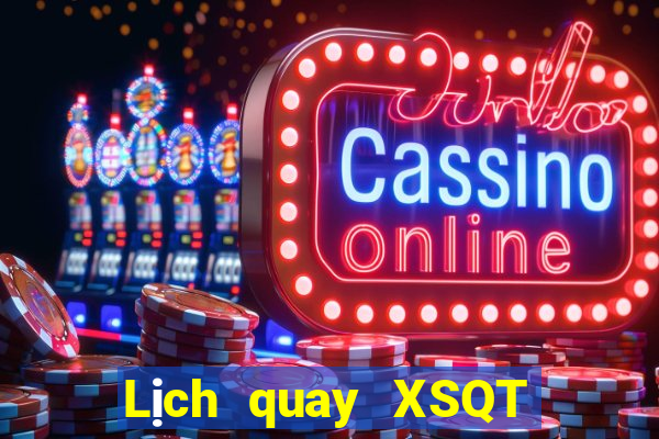 Lịch quay XSQT ngày 23