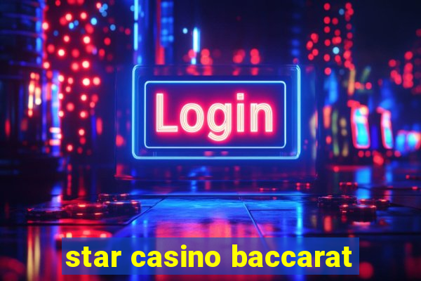 star casino baccarat