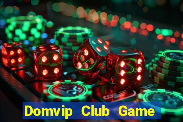 Domvip Club Game Bài Bốc Club