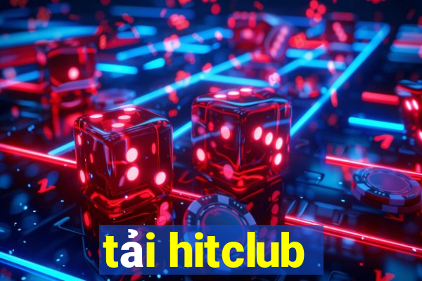 tải hitclub