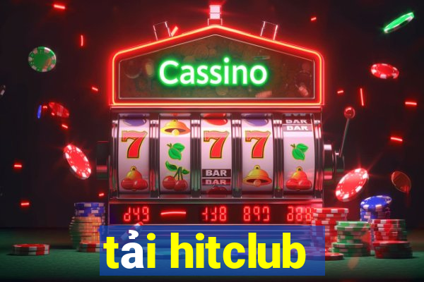 tải hitclub