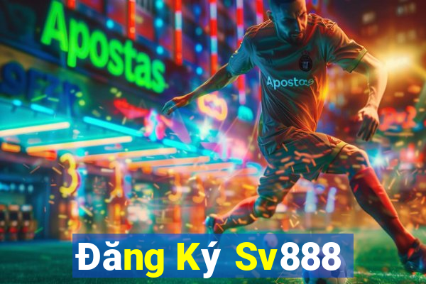 Đăng Ký Sv888