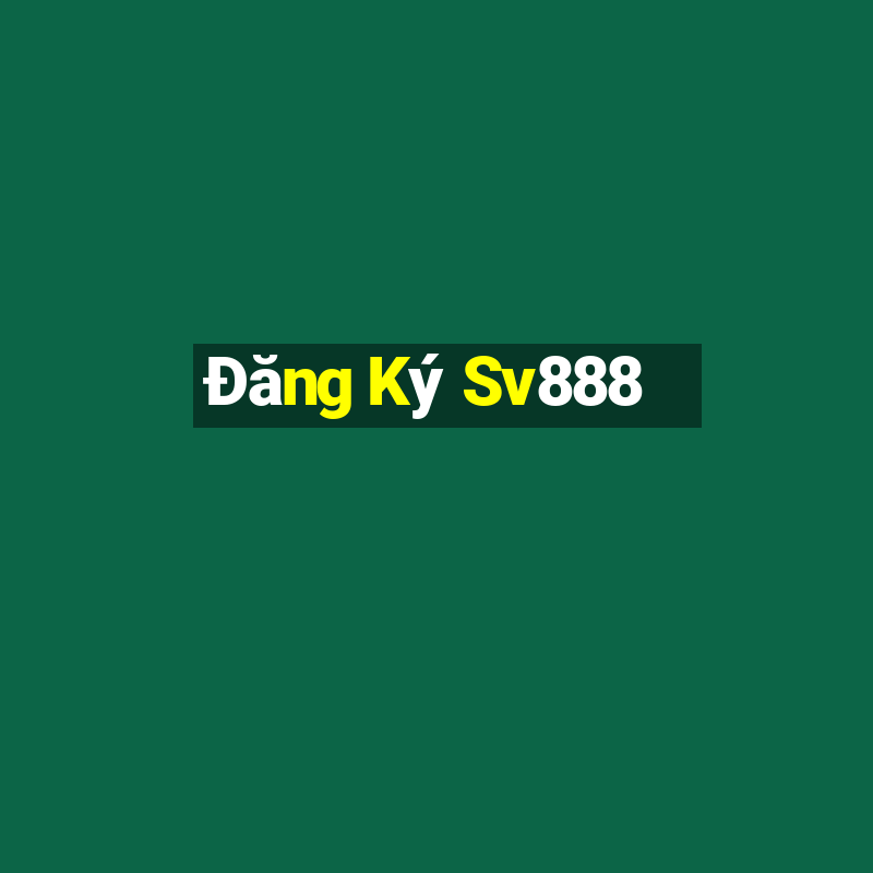 Đăng Ký Sv888