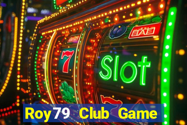 Roy79 Club Game Bài Ma Cao