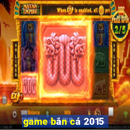 game bắn cá 2015