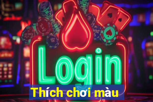 Thích chơi màu