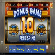 chơi liêng trên zingplay