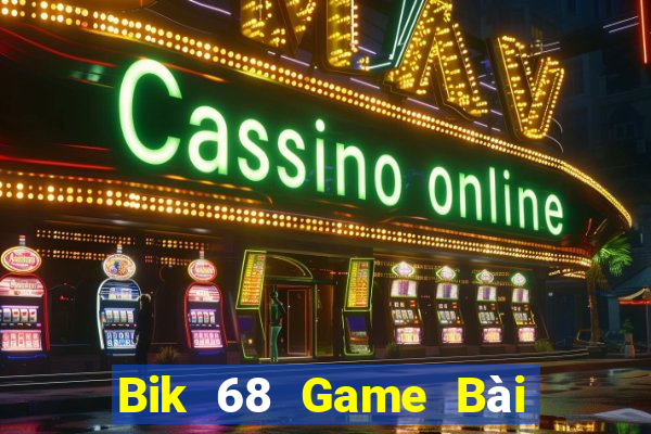 Bik 68 Game Bài B52 Đổi Thưởng 2021