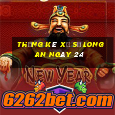 Thống kê Xổ Số Long An ngày 24