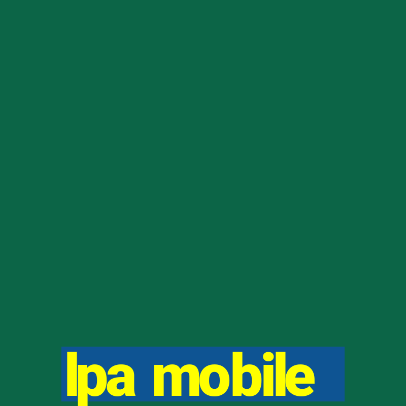 lpa mobile