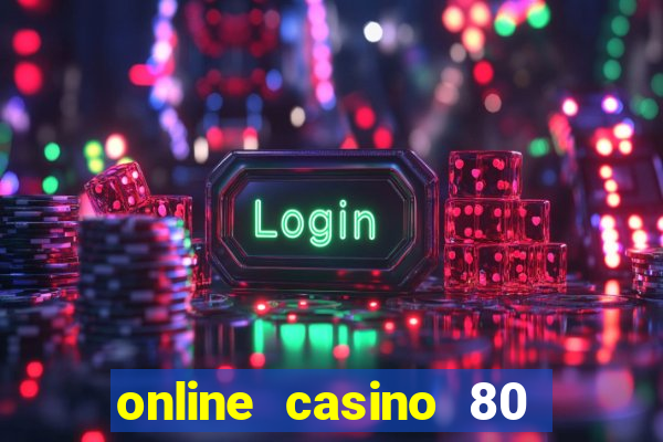 online casino 80 free spins