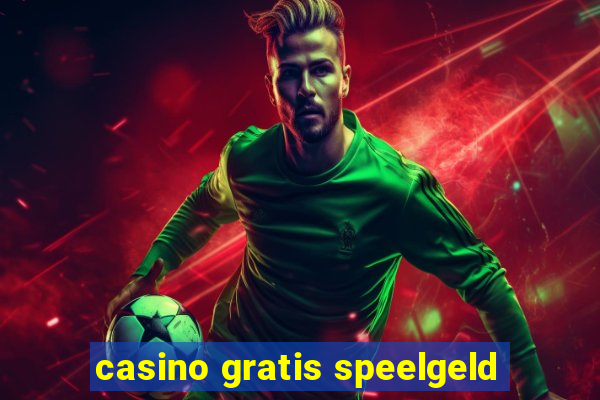 casino gratis speelgeld