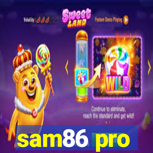 sam86 pro