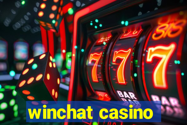 winchat casino