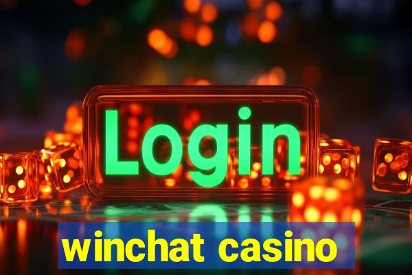 winchat casino