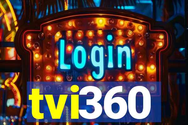 tvi360