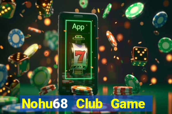 Nohu68 Club Game Bài 79