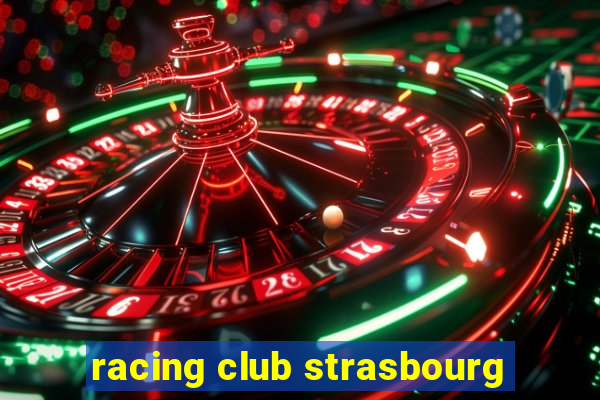 racing club strasbourg