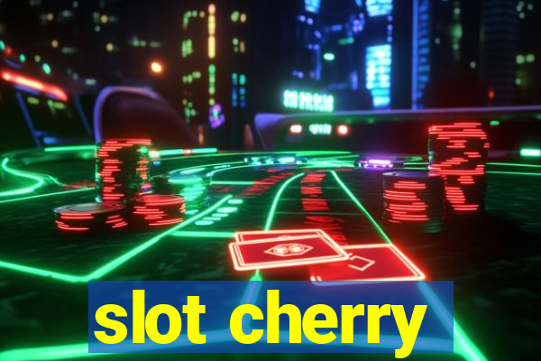 slot cherry