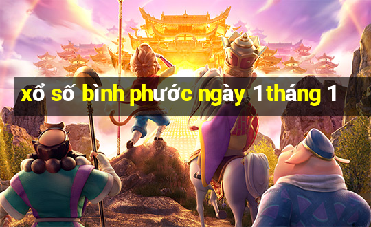 xổ số bình phước ngày 1 tháng 1