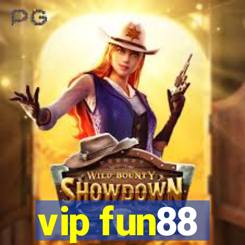 vip fun88