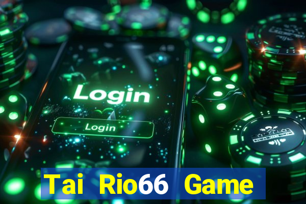 Tai Rio66 Game Bài Mèo Nổ