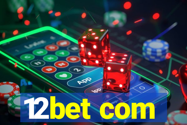 12bet com